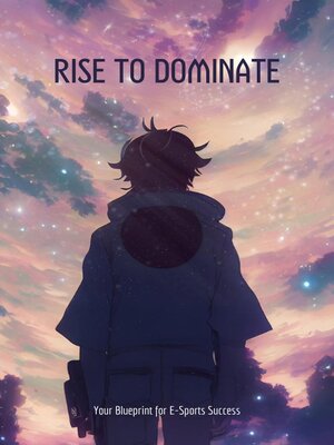 cover image of Rise to Dominate